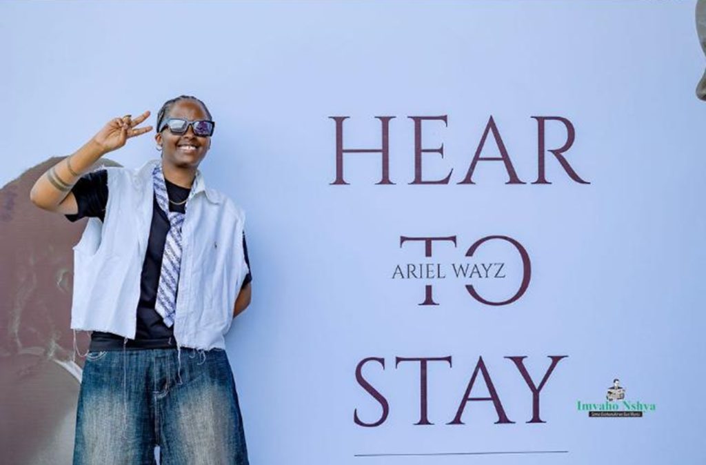 Imbamutima za Ariel Wayz nyuma yo kumurika Alubumu “Hear To Stay”
